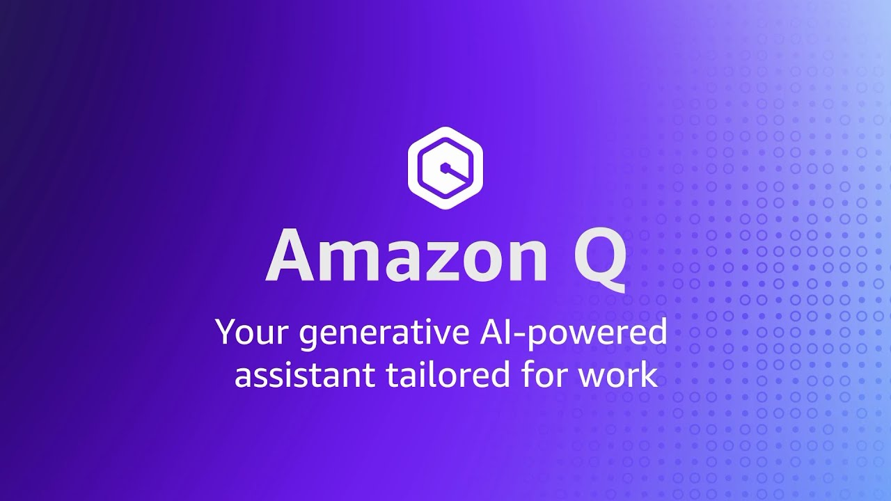 Amazon Q-亚马逊推出的面向企业的人工智能助手