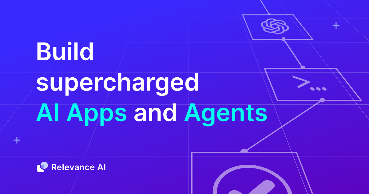 Relevance AI: 定制AI应用和Agent快速构建平台